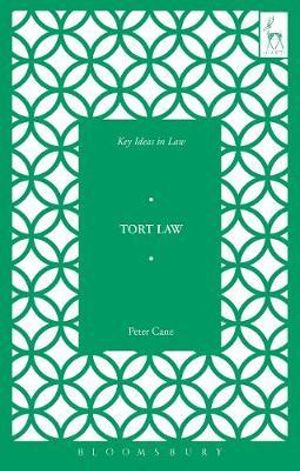 Key Ideas in Tort Law : Key Ideas in Law - Professor Peter Cane