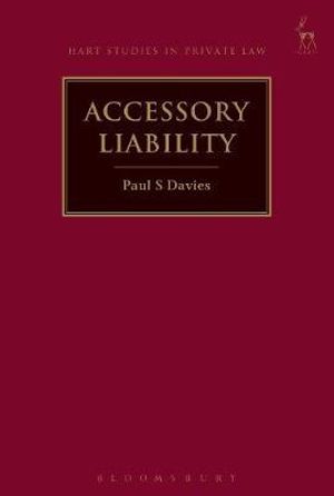 Accessory Liability : Hart Studies in Private Law - Paul S. Davies