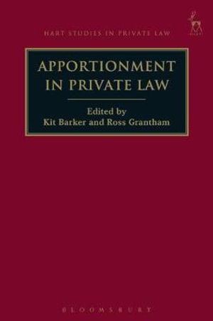 Apportionment in Private Law : Hart Studies in Private Law - Kit Barker