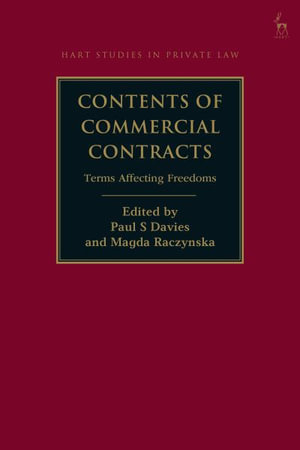 Contents of Commercial Contracts : Terms Affecting Freedoms - Paul S. Davies