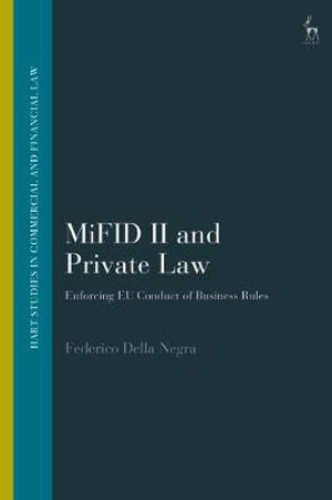 Mifid II and Private Law : Enforcing EU Conduct of Business Rules - Federico Della Negra