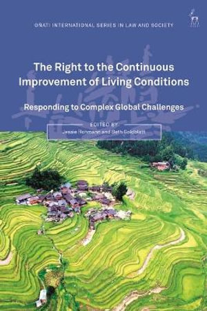 The Right to the Continuous Improvement of Living Conditions : Responding to Complex Global Challenges - Beth Goldblatt