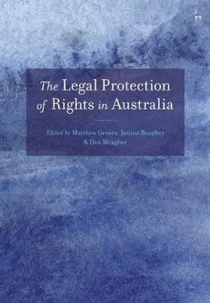 The Legal Protection of Rights in Australia - Matthew Groves