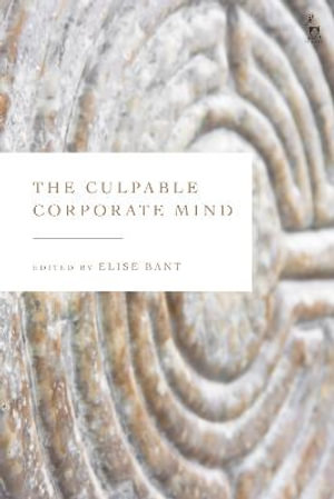 The Culpable Corporate Mind - Professor Elise Bant