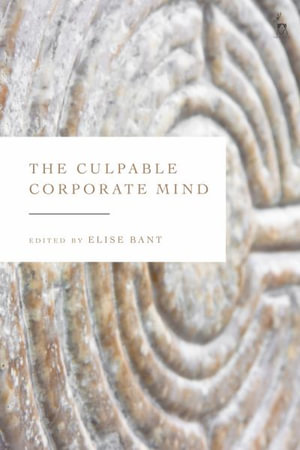 The Culpable Corporate Mind - Elise Bant