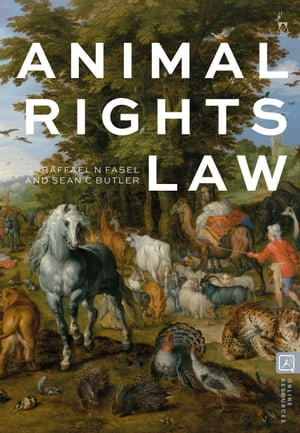 Animal Rights Law - Dr Raffael N Fasel