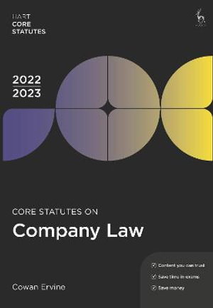 Core Statutes on Company Law 2022-23 : Hart Core Statutes - Cowan Ervine