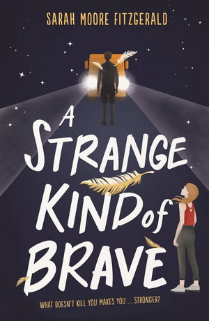 A Strange Kind of Brave - Sarah Moore Fitzgerald