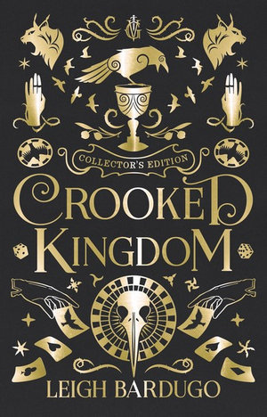 Crooked Kingdom  : Limited Collector's Edition - Leigh Bardugo