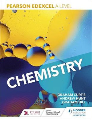 Pearson Edexcel A Level Chemistry (Year 1 and Year 2) - Graham Curtis