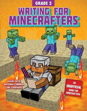 Writing for Minecrafters: Grade 2 : Grade 2 - Amanda Brack