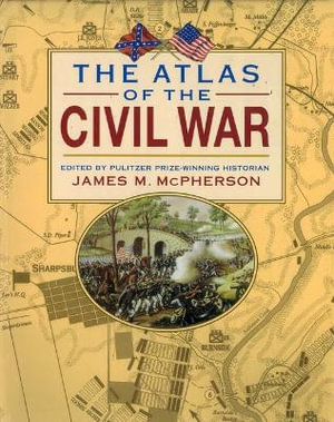 The Atlas of the Civil War - James M. McPherson