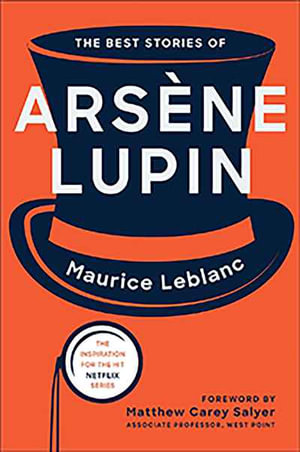 The Best Stories of Arsène Lupin - Maurice Leblanc