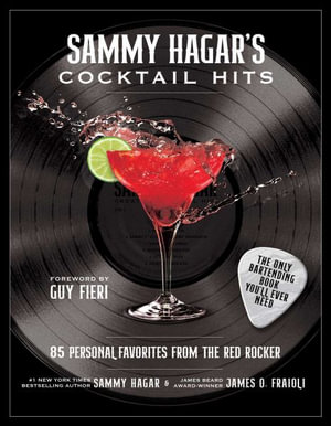 Sammy Hagar's Cocktail Hits : 85 Personal Favorites from the Red Rocker - Sammy Hagar