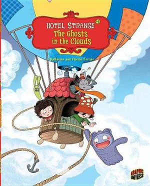 The Ghosts In The Clouds : Hotel Strange : Book 4 - Katherine Ferrier