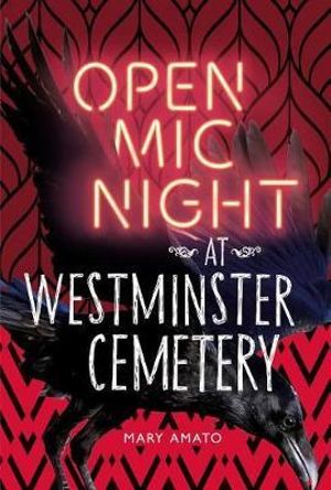 Open Mic Night at Westminster Cemetery - Mary Amato