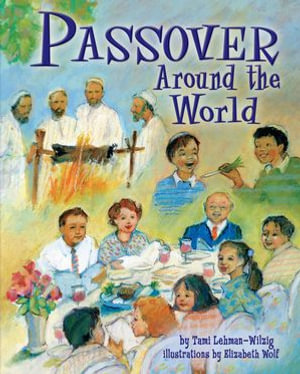 Passover Around World - Tami Lehman-Wilzig