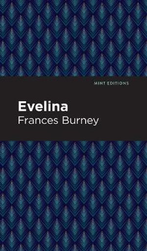 Evelina : Mint Editions - Frances Burney