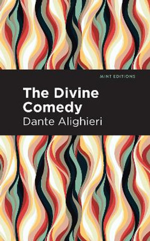 The Divine Comedy (complete) : Mint Editions - Dante Alighieri