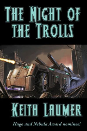 The Night of the Trolls - Keith Laumer