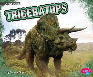 Triceratops : A 4D Book - Tammy Gagne