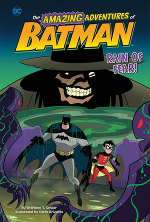 The Amazing Adventures of Batman!, Rain of Fear! by Brandon T. Snider |  9781515839811 | Booktopia