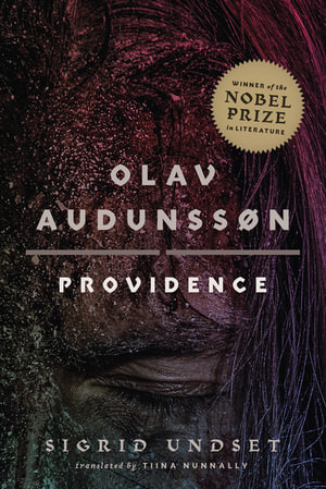 Olav Audunssn : II. Providence - Sigrid Undset