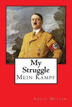 adolf hitler mein kampf my struggle