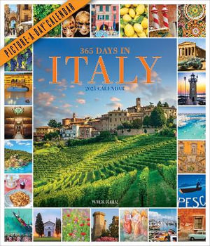 365 Days in Italy Picture-A-Day  Wall Calendar 2025 - Patricia Schultz