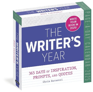 Writer's Year Page-A-Day  Calendar 2025 : 365 Days of Inspiration, Prompts, and Quotes - Chris Barsanti