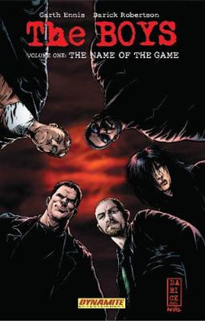 The Boys Volume 1 : The Name of the Game - Garth Ennis Signed - Garth Ennis