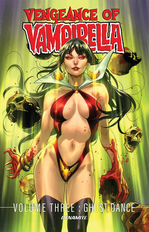 Vengeance of Vampirella Vol. 3 : Ghost Dance - Tom Sniegoski