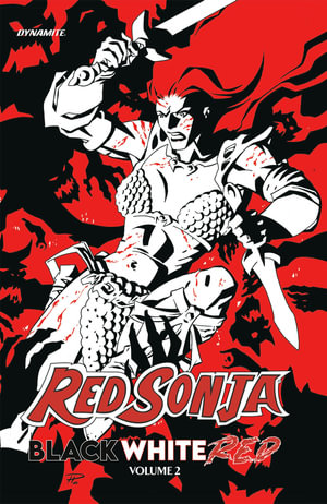 Red Sonja : Black, White, Red Volume 2 - Ron Marz