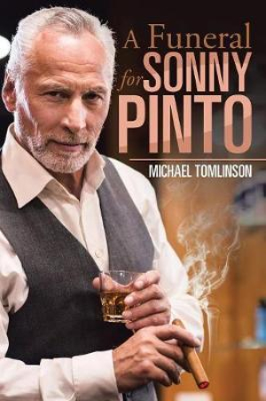 A Funeral for Sonny Pinto - Michael Tomlinson