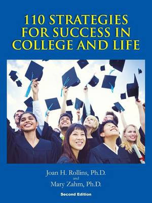 110 Strategies For Success In College And Life : Second Edition - Mary Zahm