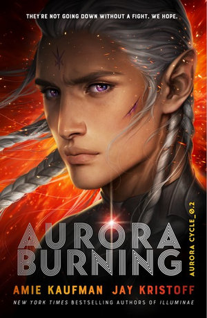 Aurora Burning : Aurora Cycle - Amie Kaufman