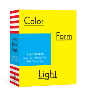 Color Form Light : 50 Postcards from This is Mexico City - Abby Clawson Low