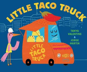 Little Taco Truck - TANYA VALENTINE