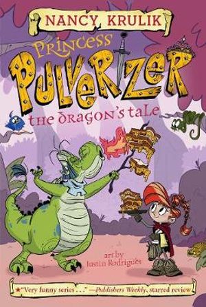 The Dragon's Tale #6 : Princess Pulverizer - Nancy Krulik