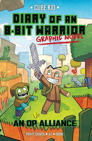 Diary of an 8-Bit Warrior Graphic Novel: An OP Alliance : 8-Bit Warrior Graphic Novels - Pirate Sourcil