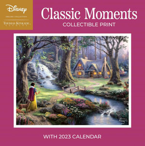 Disney Dreams Collection by Thomas Kinkade Studios - 2023 Wall Calendar and Collectible Print: Classic Moments - Thomas Kinkade