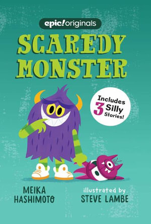 Scaredy Monster : Scaredy Monster - Meika Hashimoto