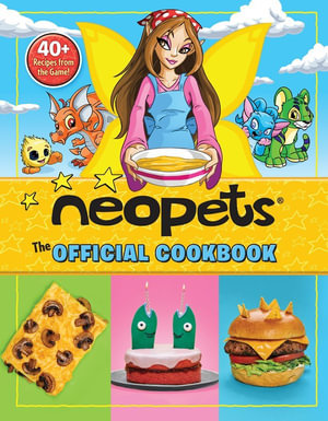 Neopets: The Official Cookbook : 40+ Recipes from the Game! - Amazing15