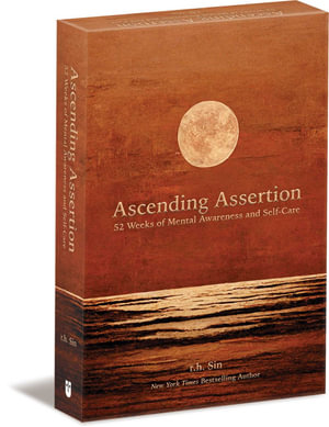 Ascending Assertion : 52 Weeks of Mental Awareness and Self-Care - r.h. Sin