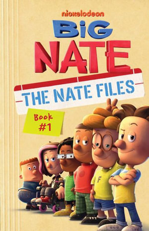 Big Nate : The Nate Files: Volume 1 - Lincoln Peirce