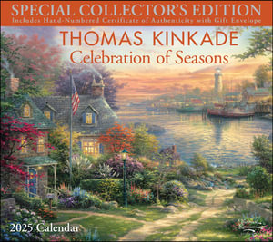 Thomas Kinkade Special Collector's Edition 2025 Deluxe Wall Calendar with Print : Celebration of Seasons - Thomas Kinkade