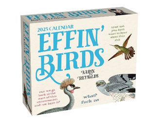 Effin' Birds 2025 Day-to-Day Calendar - Aaron Reynolds