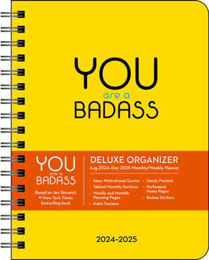 You Are a Badass Deluxe Organizer 17-Month 2024-2025 Weekly/Monthly Planner Calendar - Jen Sincero