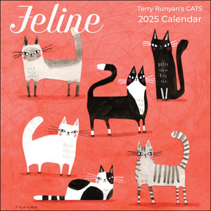 Feline 2025 Wall Calendar : Terry Runyan's Cats - Terry Runyan