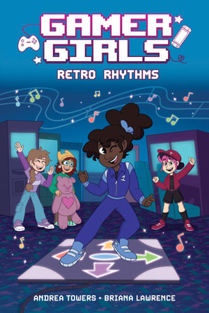 Gamer Girls : Retro Rhythms - Andrea Towers